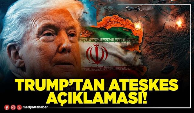 Trump’tan ateşkes açıklaması!