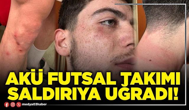 AKÜ futsal takımı saldırıya uğradı!