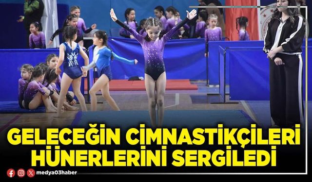 Geleceğin cimnastikçileri hünerlerini sergiledi