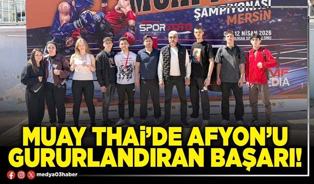 Muay Thai’de Afyon’u gururlandıran başarı!