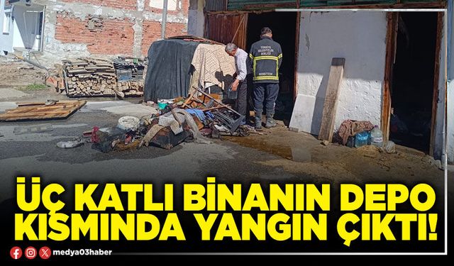 Üç katlı binanın depo kısmında yangın çıktı!