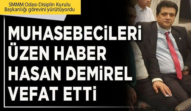 Muhasebecileri üzen haber Hasan Demirel vefat etti