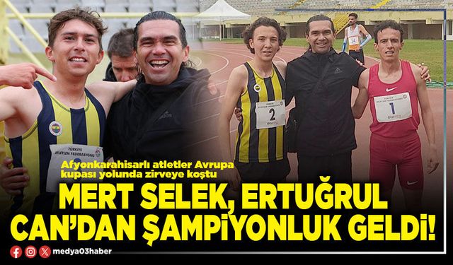 Mert Selek, Ertuğrul Can’dan şampiyonluk geldi!