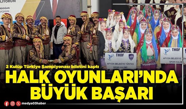 Halk Oyunları’nda büyük başarı