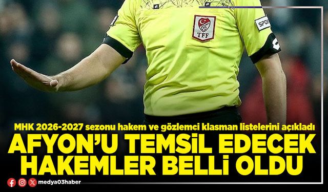 Afyon’u temsil edecek hakemler belli oldu