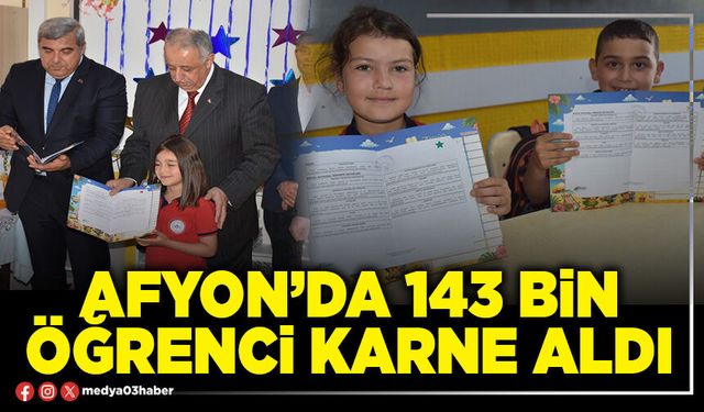 Afyon’da 143 Bin öğrenci karne aldı