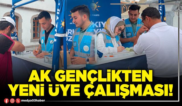 AK Gençlikten yeni üye çalışması!