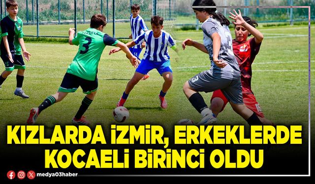 Kızlarda İzmir, erkeklerde Kocaeli birinci oldu