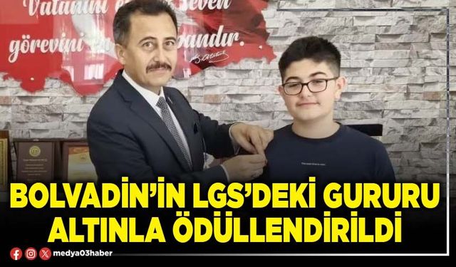 Bolvadin’in LGS’deki gururu altınla ödüllendirildi