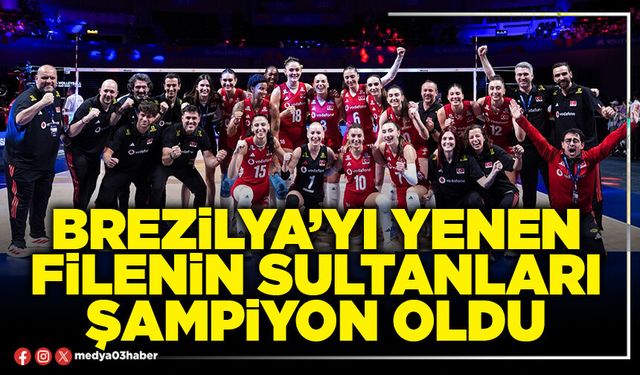 Brezilya’yı yenen filenin sultanları şampiyon oldu