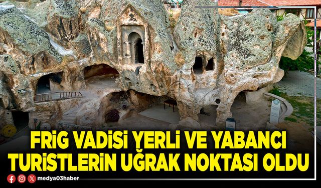 Frig Vadisi yerli ve yabancı turistlerin uğrak noktası oldu
