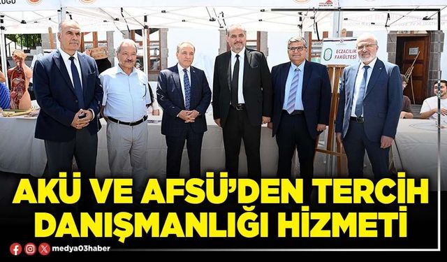AKÜ ve AFSÜ’den tercih danışmanlığı hizmeti