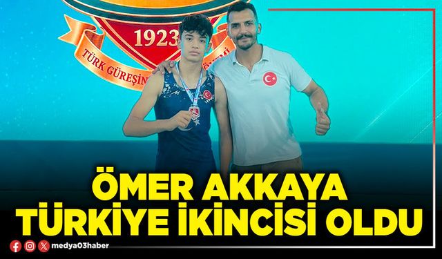 Ömer Akkaya Türkiye İkincisi oldu