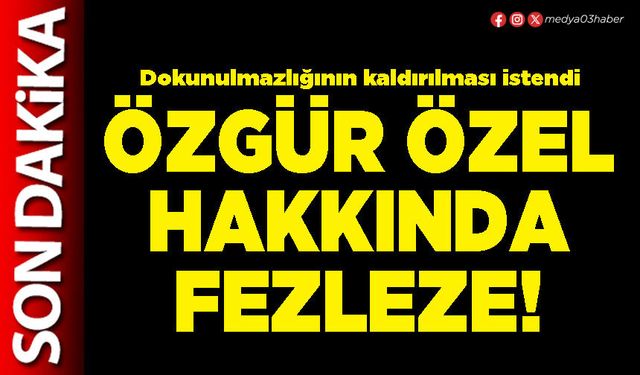 Özgür Özel hakkında fezleze!