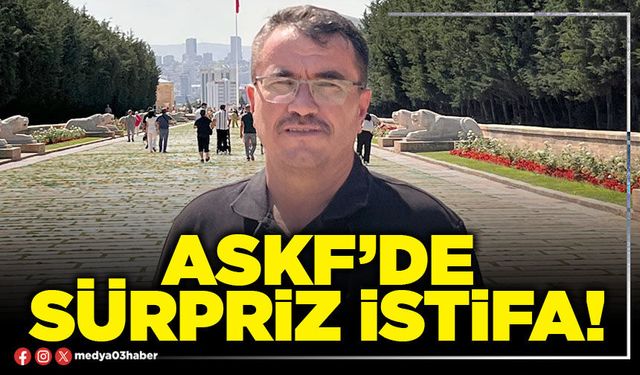 ASKF’de sürpriz istifa!