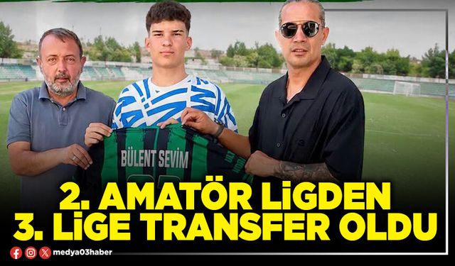 2. amatör ligden 3. lige transfer oldu