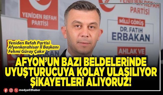 Afyon’un bazı beldelerinde uyuşturucuya kolay ulaşılıyor şikayetleri alıyoruz!