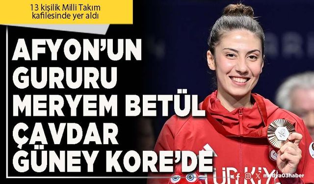 Afyon’un gururu Meryem Betül Çavdar Güney Kore’de