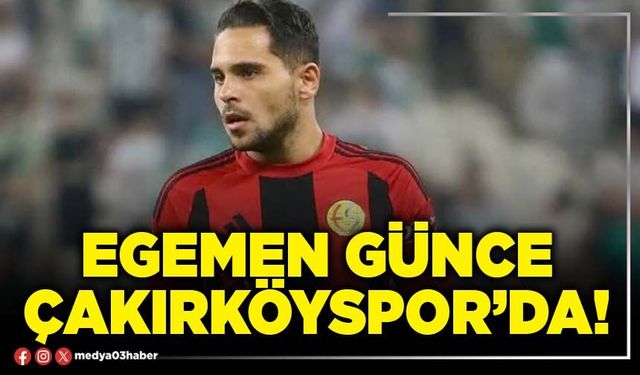 Egemen Günce Çakırköyspor’da!