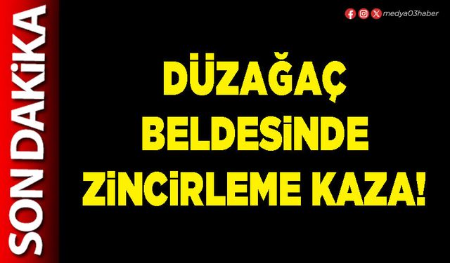 Düzağaç beldesinde zincirleme kaza!