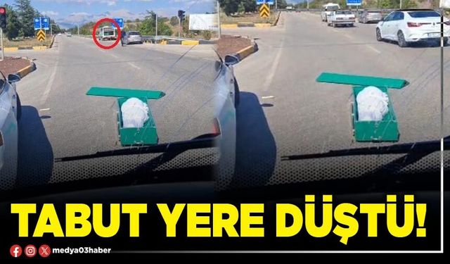 Tabut yere düştü!