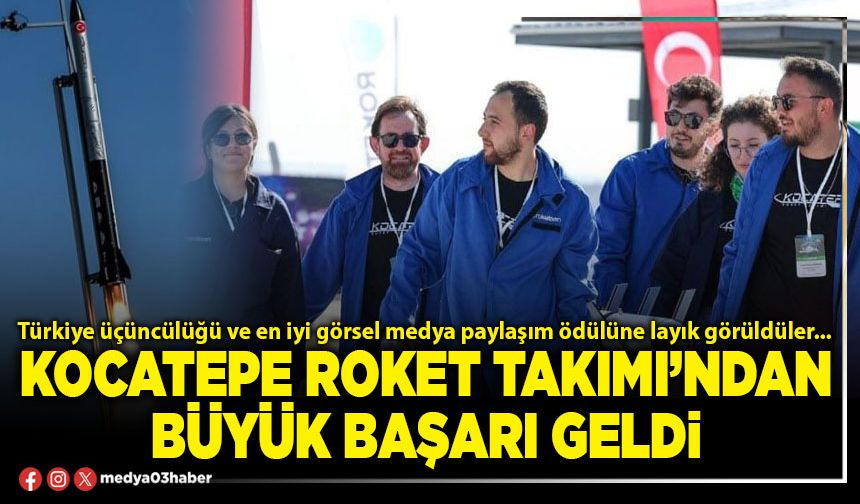 Kocatepe Roket Takımı’ndan büyük başarı geldi