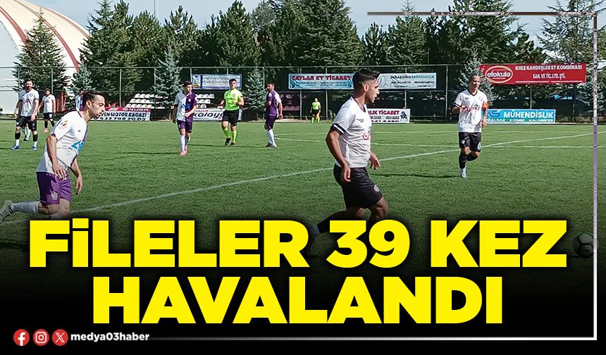 Fileler 39 kez havalandı