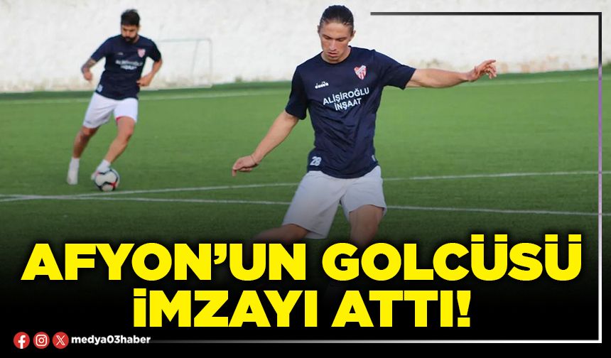 Afyon’un golcüsü imza attı!