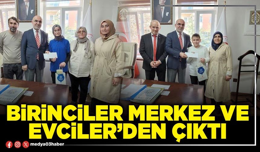 Birinciler Merkez ve Evciler’den çıktı