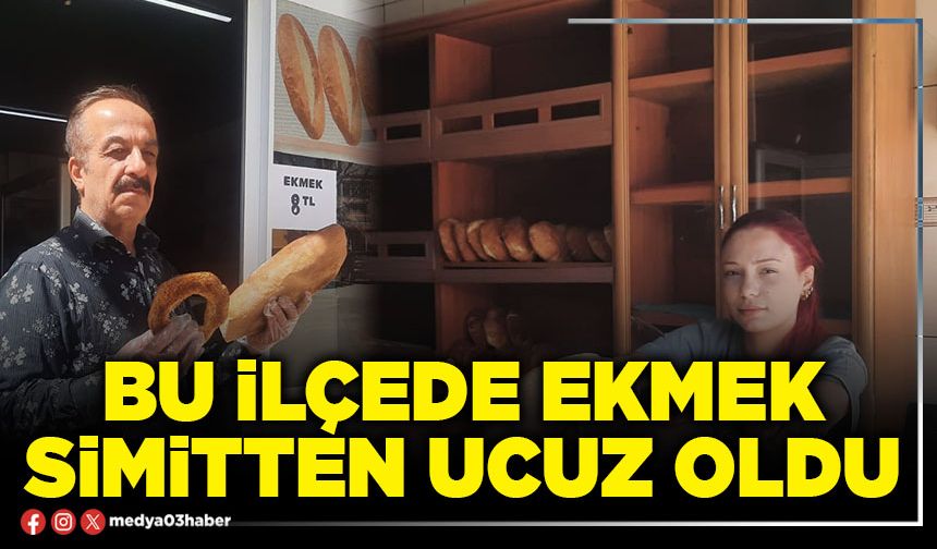 Bu İlçede ekmek simitten ucuz oldu