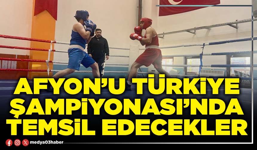 Afyon’u Türkiye Şampiyonası’nda temsil edecekler