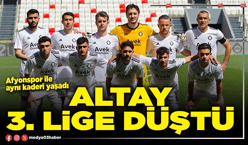 Altay 3. lige düştü