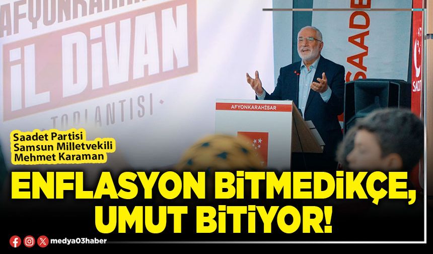 Enflasyon bitmedikçe, umut bitiyor!