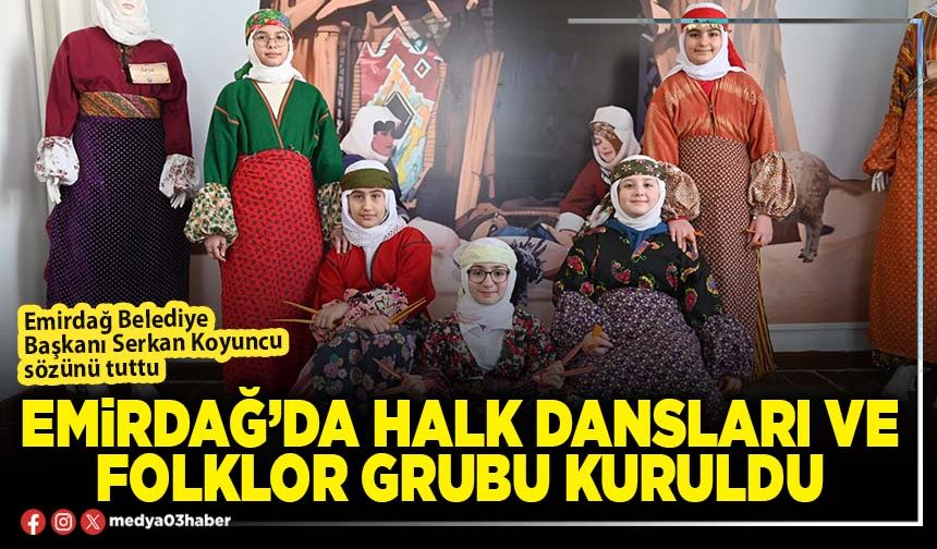 Emirdağ’da halk dansları ve folklor grubu kuruldu