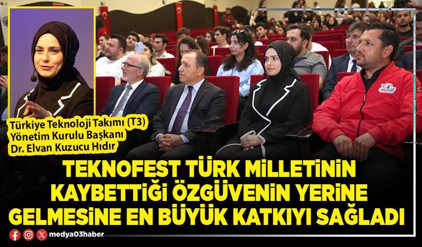 TEKNOFEST Türk milletinin kaybettiği özgüvenin yerine gelmesine en büyük katkıyı sağladı