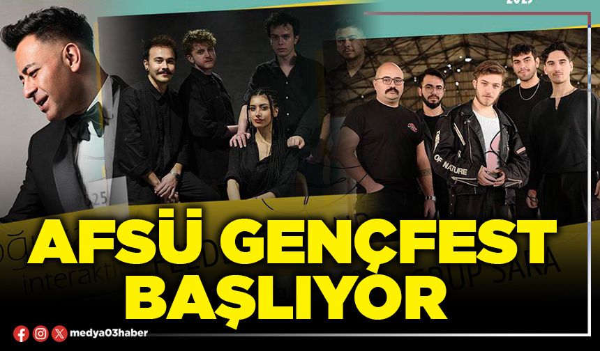 AFSÜ Gençfest başlıyor