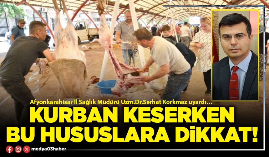 Kurban keserken bu hususlara dikkat!