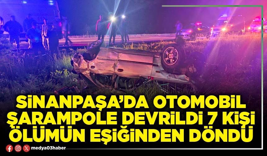 Sinanpaşa’da otomobil şarampole devrildi 7 kişi ölümün eşiğinden döndü
