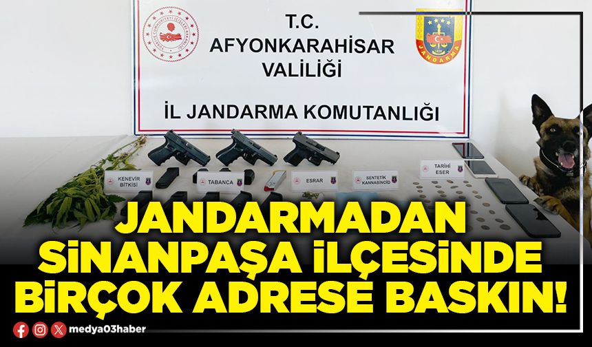Jandarmadan Sinanpaşa ilçesinde birçok adrese baskın!