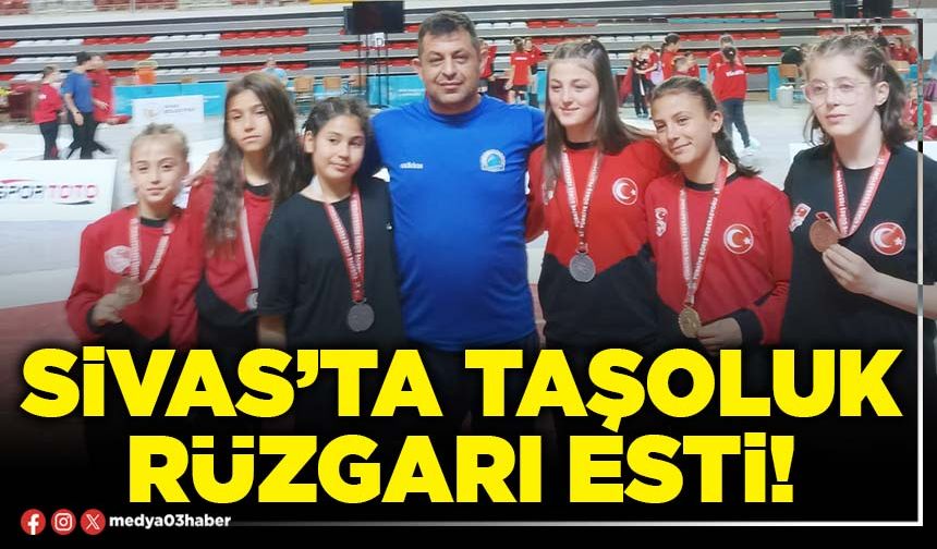 Sivas’ta Taşoluk rüzgarı esti!