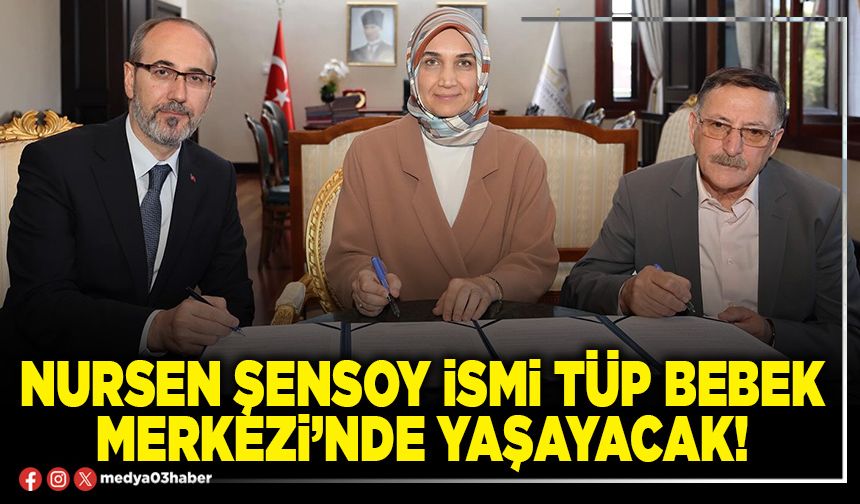 Nursen Şensoy ismi Tüp Bebek Merkezi’nde yaşayacak!