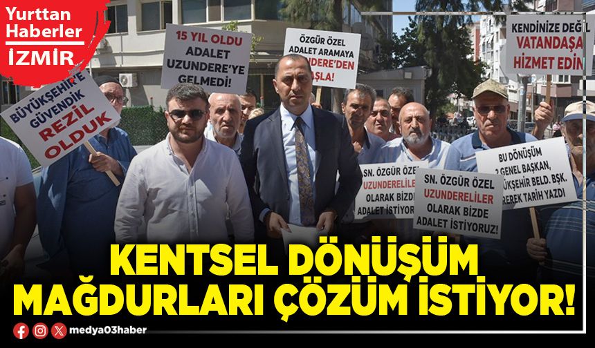 Kentsel dönüşüm mağdurları çözüm istiyor!