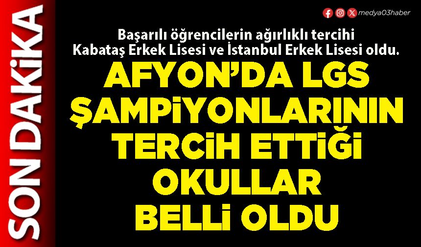 Afyon’da LGS şampiyonlarının tercih ettiği okullar belli oldu