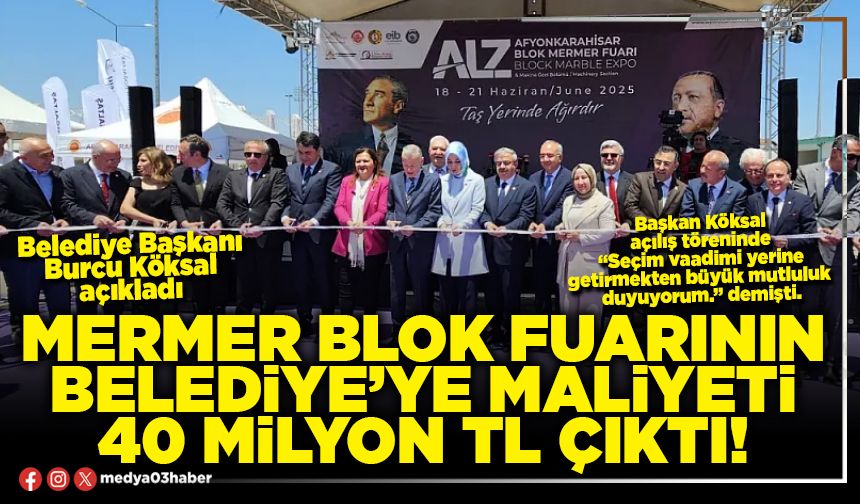 Mermer Blok Fuarının Belediye’ye maliyeti 40 Milyon TL çıktı!