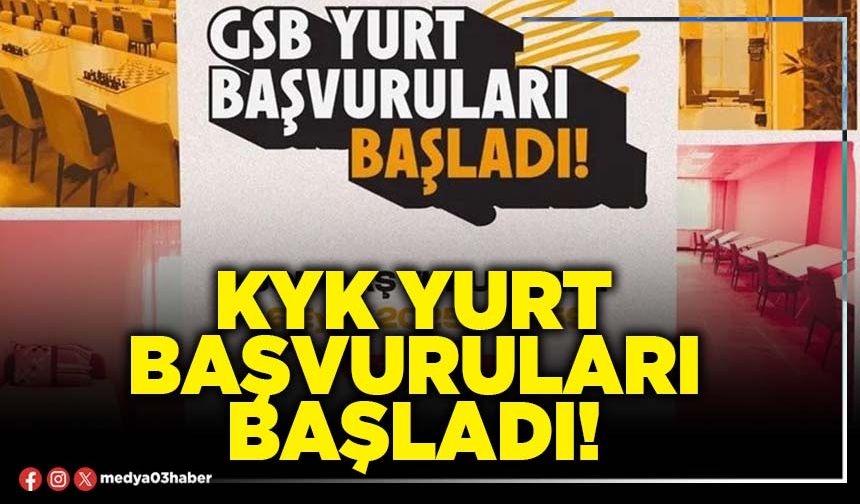 KYK yurt başvuruları başladı!