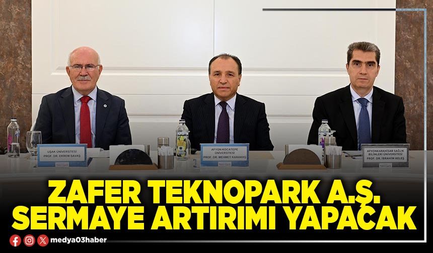 Zafer Teknopark A.Ş. sermaye artırımı yapacak
