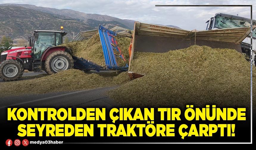 Kontrolden çıkan önünde seyreden traktöre çarptı!