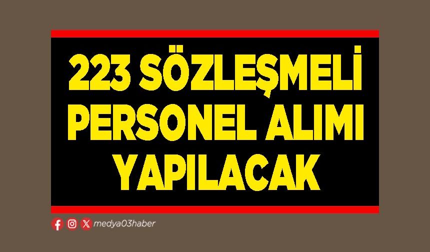 223 sözleşmeli personel alımı yapılacak