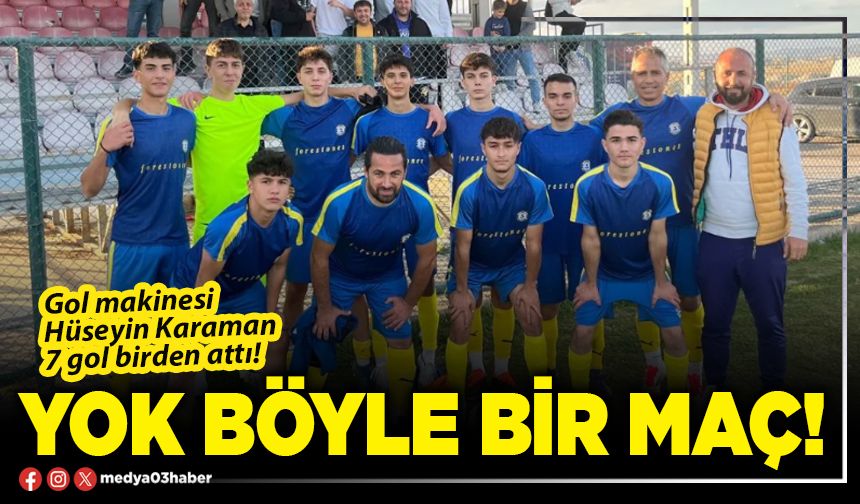 Yok böyle bir maç!