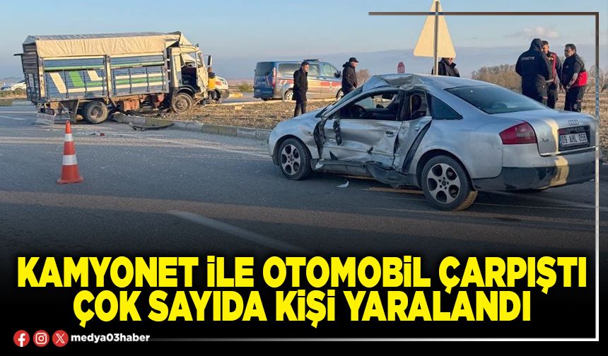 Kamyonet ile otomobil çarpıştı çok sayıda kişi yaralandı